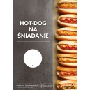 Plakat A4 Hot-dog na śniadanie